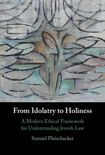 From Idolatry to Holiness