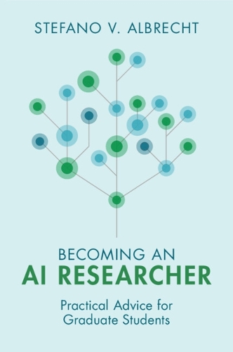 Becoming an AI Researcher: Practical Advice for Graduate Students.