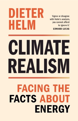 Climate Realism: Facing the Facts about Energy.