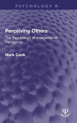 Perceiving Others: The Psychology of Interpersonal Perception.