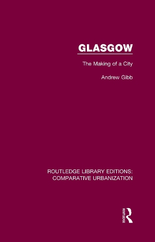 Glasgow: The Making of a City.