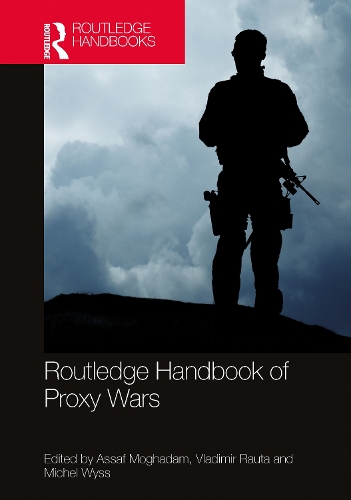 Routledge Handbook of Proxy Wars.