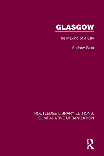 Glasgow: The Making of a City.
