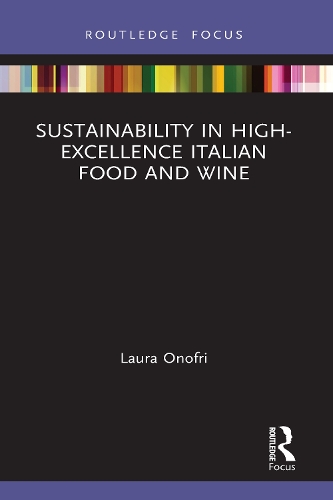 Sustainability in High-Excellence Italian Food and Wine.