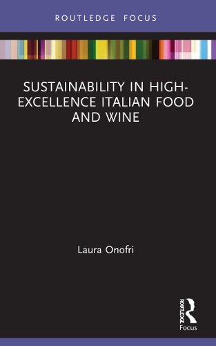 Sustainability in High-Excellence Italian Food and Wine.