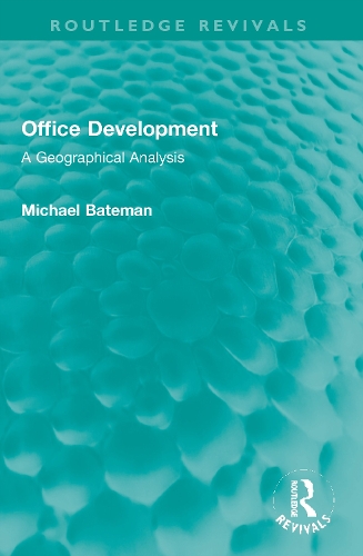 Office Development: A Geographical Analysis.