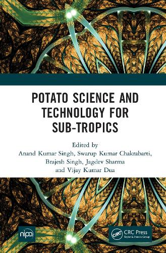 Potato Science and Technology for Sub-Tropics.