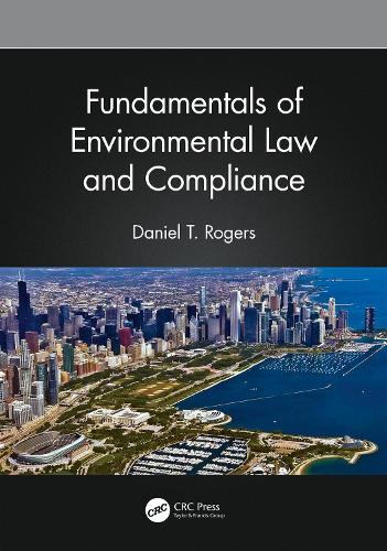 Fundamentals of Environmental Law and Compliance.