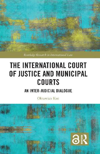The International Court of Justice and Municipal Courts