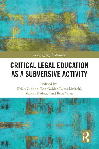 Legal Education as a Subversive Activity.