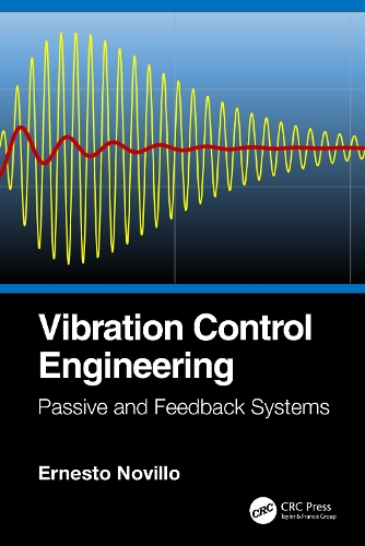 Vibration Control Engineering: Passive and Feedback Systems.