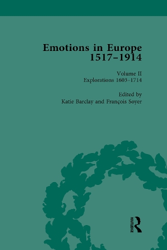 Emotions in Europe, 1517-1914. Volume II.