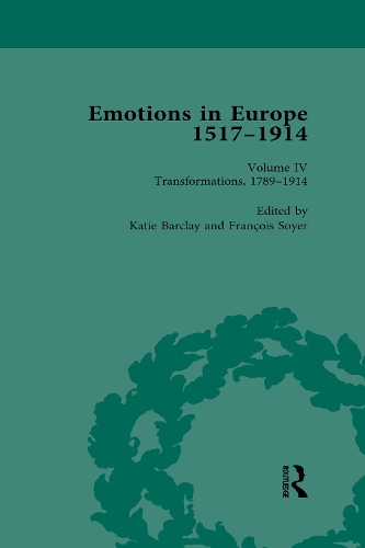 Emotions in Europe, 1517-1914. Volume IV.
