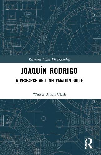 Joaquin Rodrigo: A Research and Information Guide.