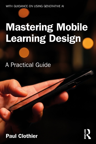 Mastering Mobile Learning Design: A Practical Guide.