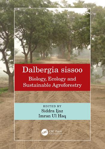 Dalbergia sissoo: Biology, Ecology and Sustainable Agroforestry.