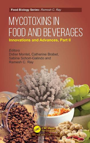 Mycotoxins in Food and Beverages: Innovations and Advances, Part II.