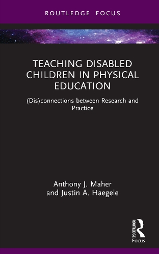 Teaching Disabled Children in Physical Education: (Dis)connections between Research and Practice.
