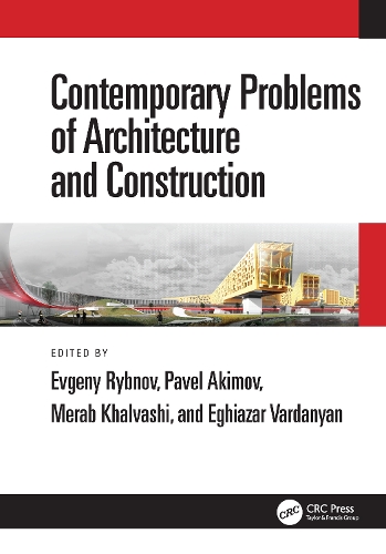 Contemporary Problems of Architecture and Construction: Proceedings of the 12th International Conference on Contemporary Problems of Architecture and Construction (ICCPAC 2020), 25-26 November 2020, Saint Petersburg, Russia.