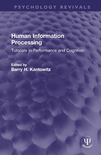 Human Information Processing: Tutorials in Performance and Cognition.