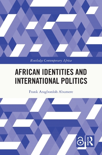African Identities and International Politics.