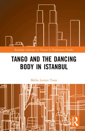 Tango and the Dancing Body in Istanbul.
