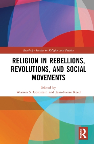 Religion in Rebellions, Revolutions, and Social Movements.