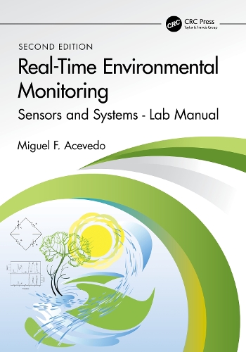 Real-Time Environmental Monitoring: Sensors and Systems - Lab Manual. 2nd edition