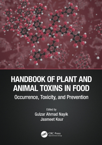 Handbook of Plant and Animal Toxins in Food: Occurrence, Toxicity, and Prevention.