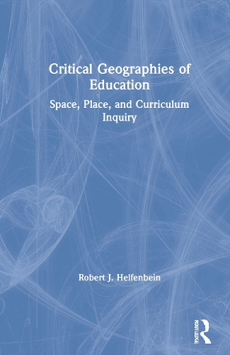Critical Geographies of Education