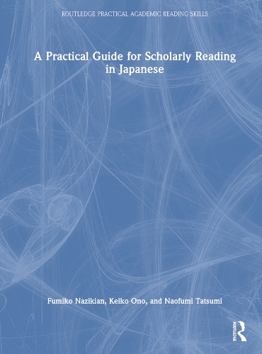 A Practical Guide for Scholarly Reading In Japanese.