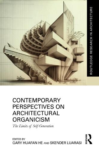 Contemporary Perspectives on Architectural Organicism: The Limits of Self-Generation.