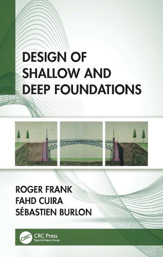 Design of Shallow and Deep Foundations.