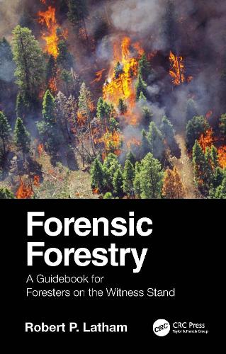 Forensic Forestry: A Guidebook for Foresters on the Witness Stand.