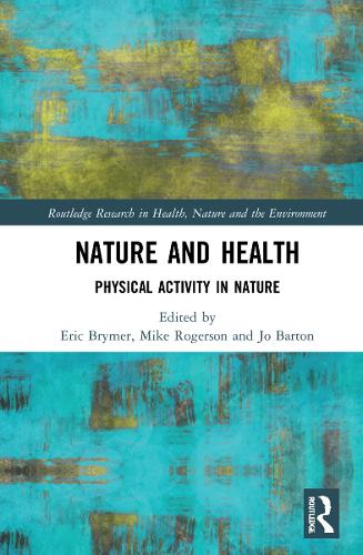 Nature and Health: Physical Activity in Nature.