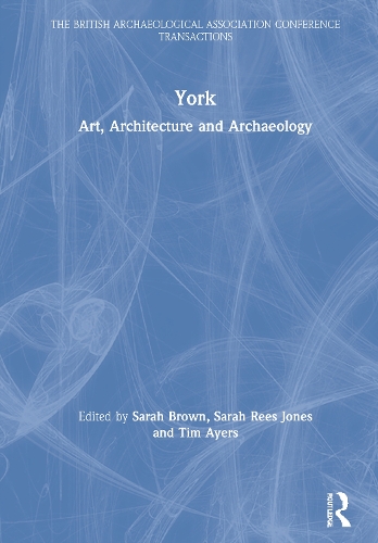 York: Art, Architecture and Archaeology.