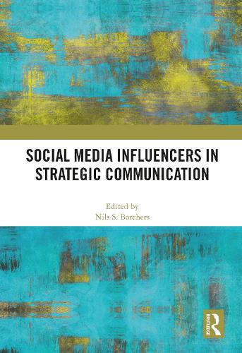 Social Media Influencers in Strategic Communication.