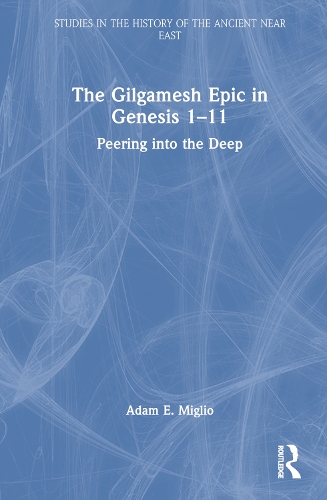 The Gilgamesh Epic in Genesis 1-11