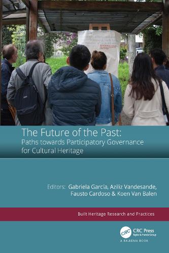 The Future of the Past: Paths towards Participatory Governance for Cultural Heritage.