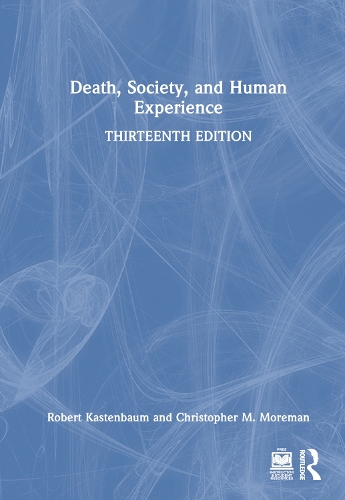 Death, Society, and Human Experience.