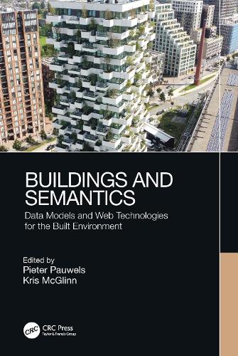 Buildings and Semantics: Data Models and Web Technologies for the Built Environment.