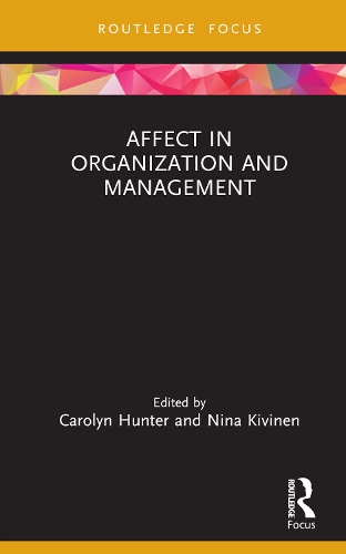 Affect in Organization and Management.