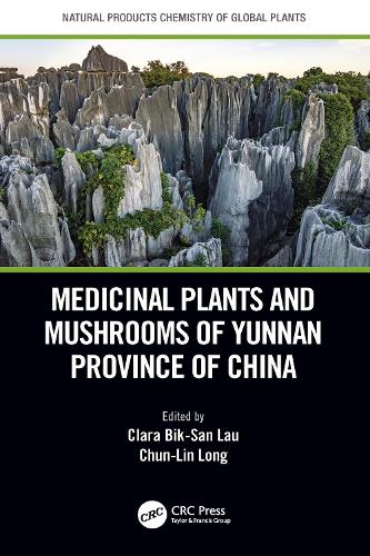 Medicinal Plants and Mushrooms of Yunnan Province of China.