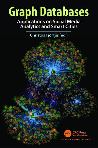 Graph Databases: Applications on Social Media Analytics and Smart Cities.