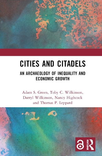 Cities and Citadels: An Archaeology of Inequality and Economic Growth.