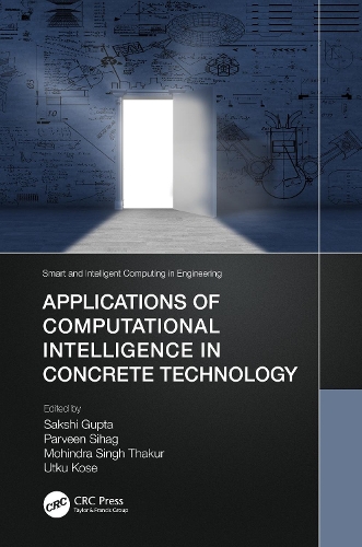 Applications of Computational Intelligence in Concrete Technology.
