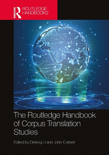 The Routledge Handbook of Corpus Translation Studies.