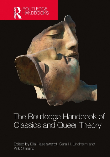 The Routledge Handbook of Classics and Queer Theory.