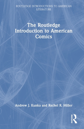The Routledge Introduction to American Comics.