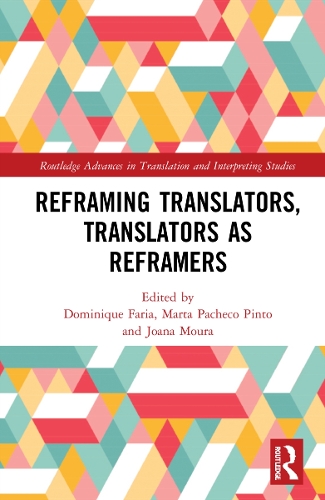 Reframing Translators, Translators as Reframers.